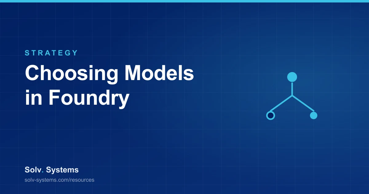 Navy Solv Systems title card reading 'Choosing Models in Foundry' with a decision fork motif.