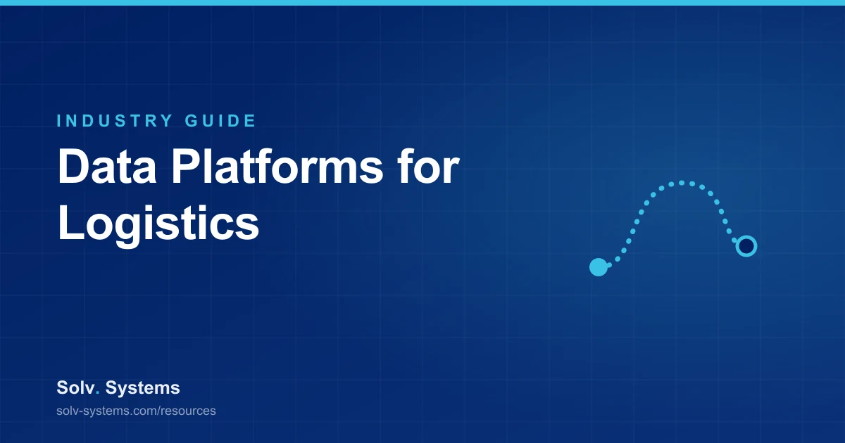 Navy Solv Systems title card reading 'Data Platforms for Logistics' with a delivery route between two points motif.