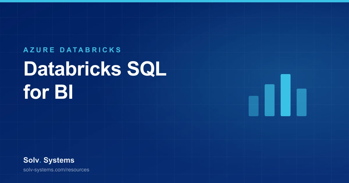 Navy Solv Systems title card reading 'Databricks SQL for BI' with a bar chart motif.