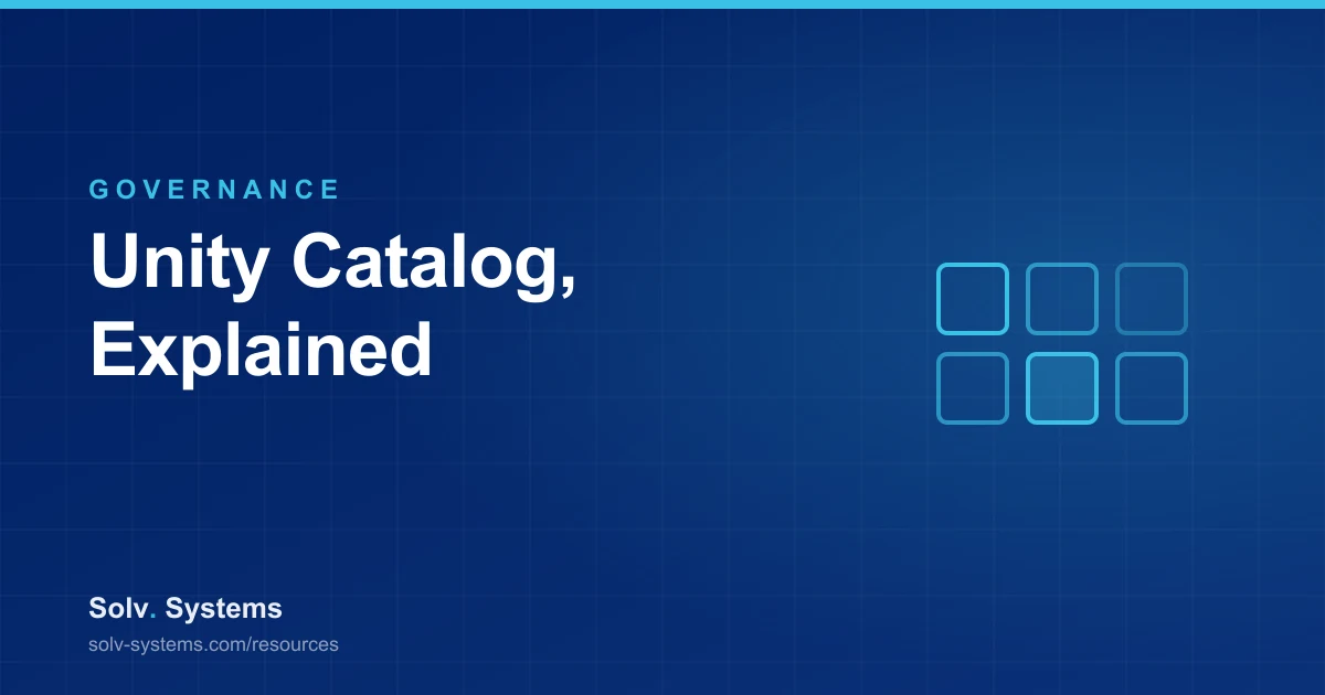 Navy Solv Systems title card reading 'Unity Catalog Explained' with a checklist grid motif.