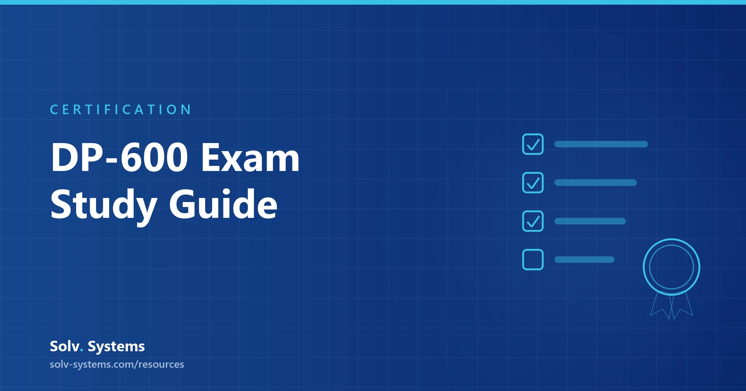 Navy Solv Systems title card reading 'DP-600 Exam Study Guide' with a checklist and certificate motif.