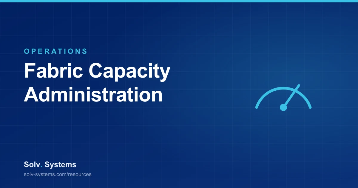 Navy Solv Systems title card reading 'Fabric Capacity Administration' with a capacity gauge motif.