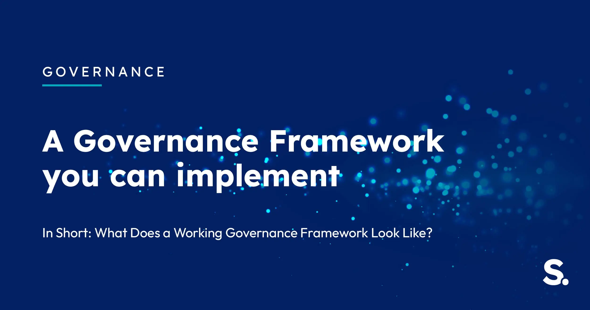 Navy Solv Systems title card reading A Governance Framework You Can Implement, with cyan light particles.