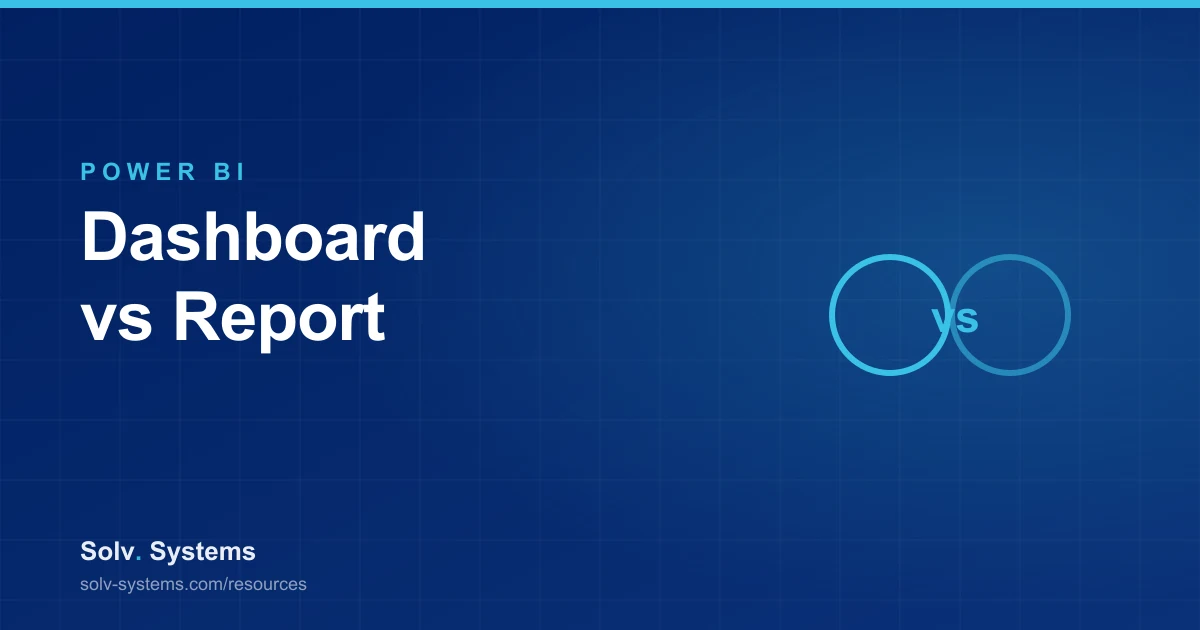 Navy Solv Systems title card reading 'Dashboard vs Report' with a versus circles motif.