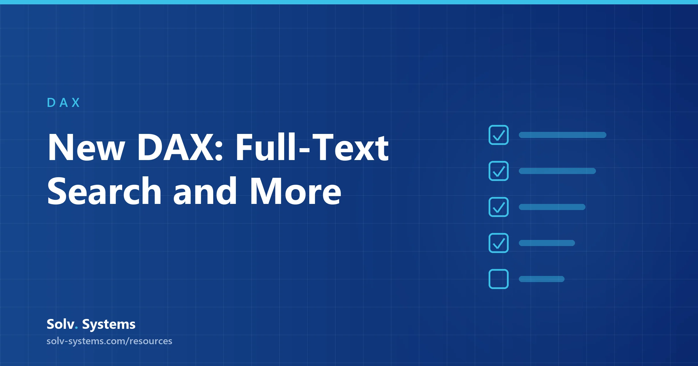 Navy Solv Systems title card reading 'New DAX: Full-Text Search and More' with a checklist motif.