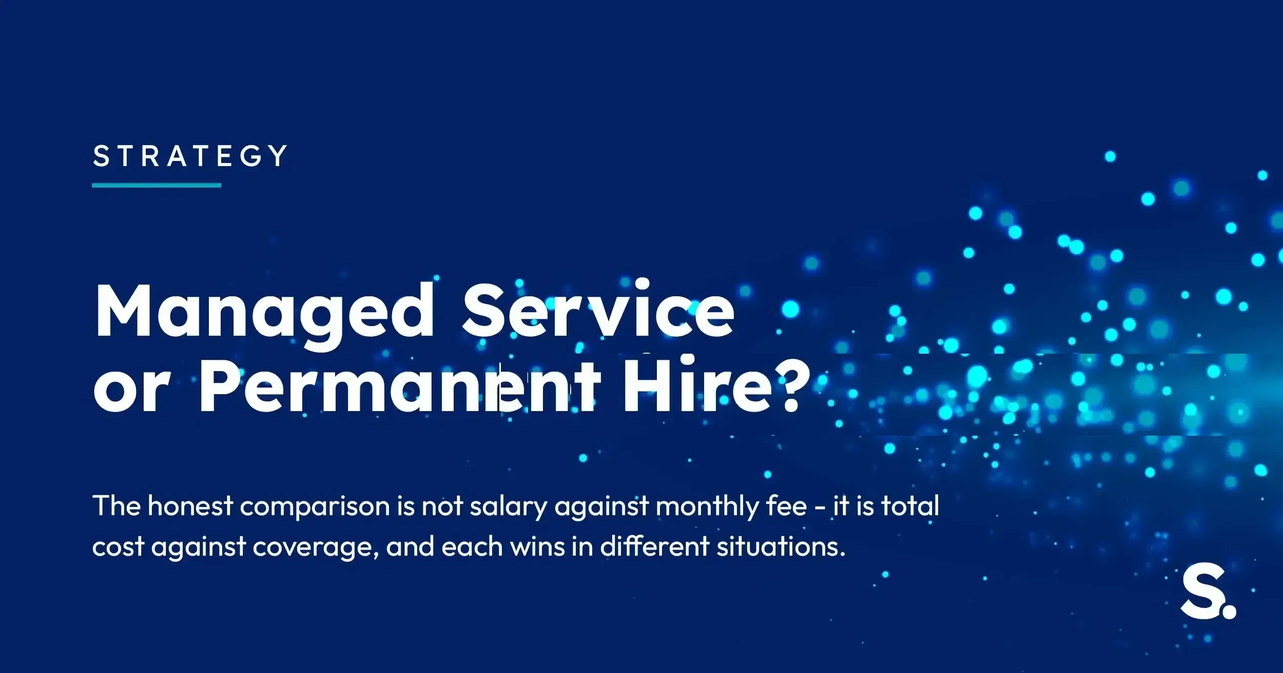 Navy Solv Systems title card reading 'Managed Service or Permanent Hire?' with a decision tree motif.