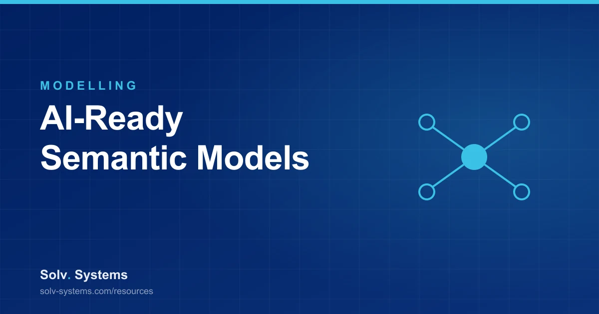 Navy Solv Systems title card reading 'AI-Ready Semantic Models' with a star schema motif.