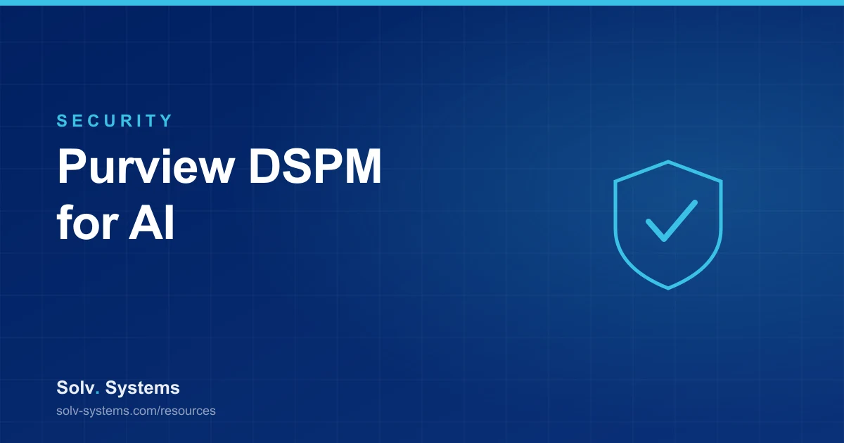 Navy Solv Systems title card reading 'Purview DSPM for AI' with a shield motif.