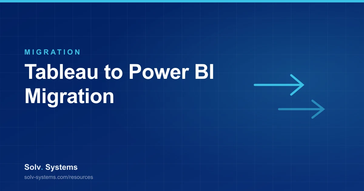 Navy Solv Systems title card reading 'Tableau to Power BI Migration' with migration arrows motif.