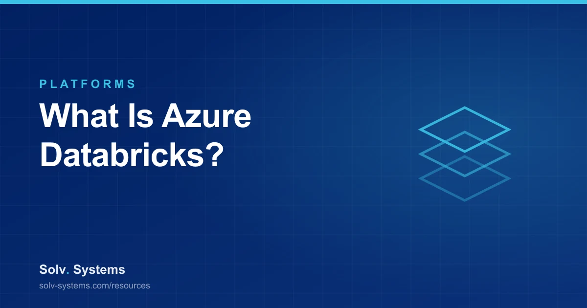Navy Solv Systems title card reading 'What Is Azure Databricks?' with a layered platform motif.