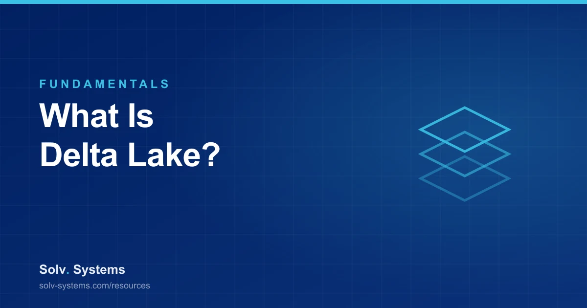 Navy Solv Systems title card reading 'What Is Delta Lake?' with a layered platform motif.