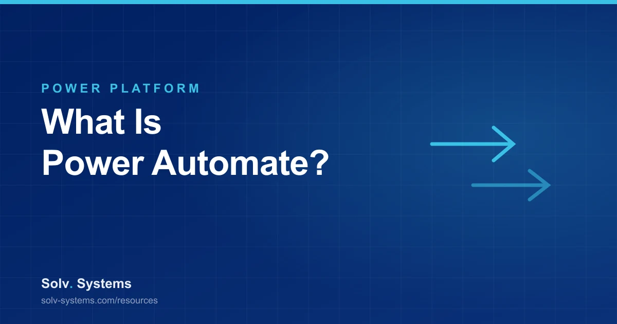 Navy Solv Systems title card reading 'What Is Power Automate?' with a transformation arrows motif.
